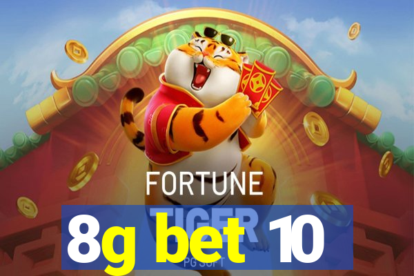 8g bet 10